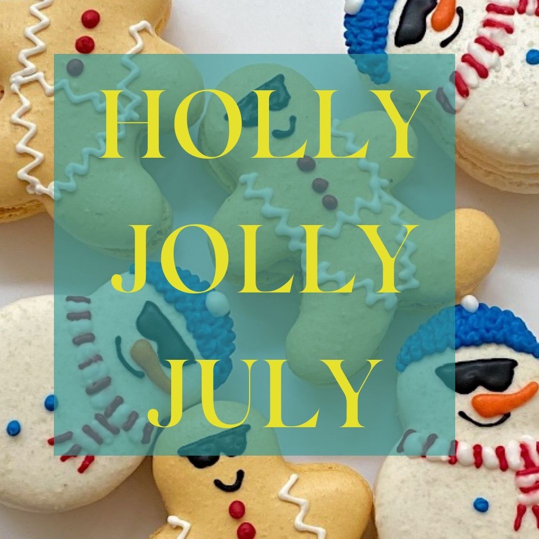 Text reading Holly Jolly July to celebrate the Christmas in July event at Oh La La! Macarons
